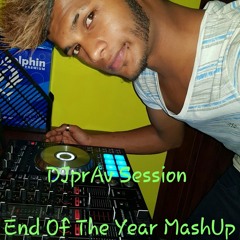 DJprAv - End Of The Year MashUp 2k17