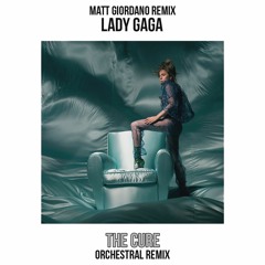 Lady Gaga - The Cure (Orchestral Version)