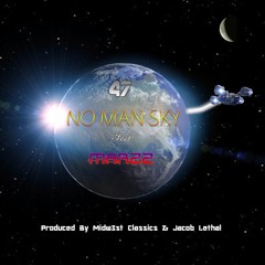 47 - No Man Sky Feat. Marzz (Produced By Midw3st Classic & Jacob Lethal)