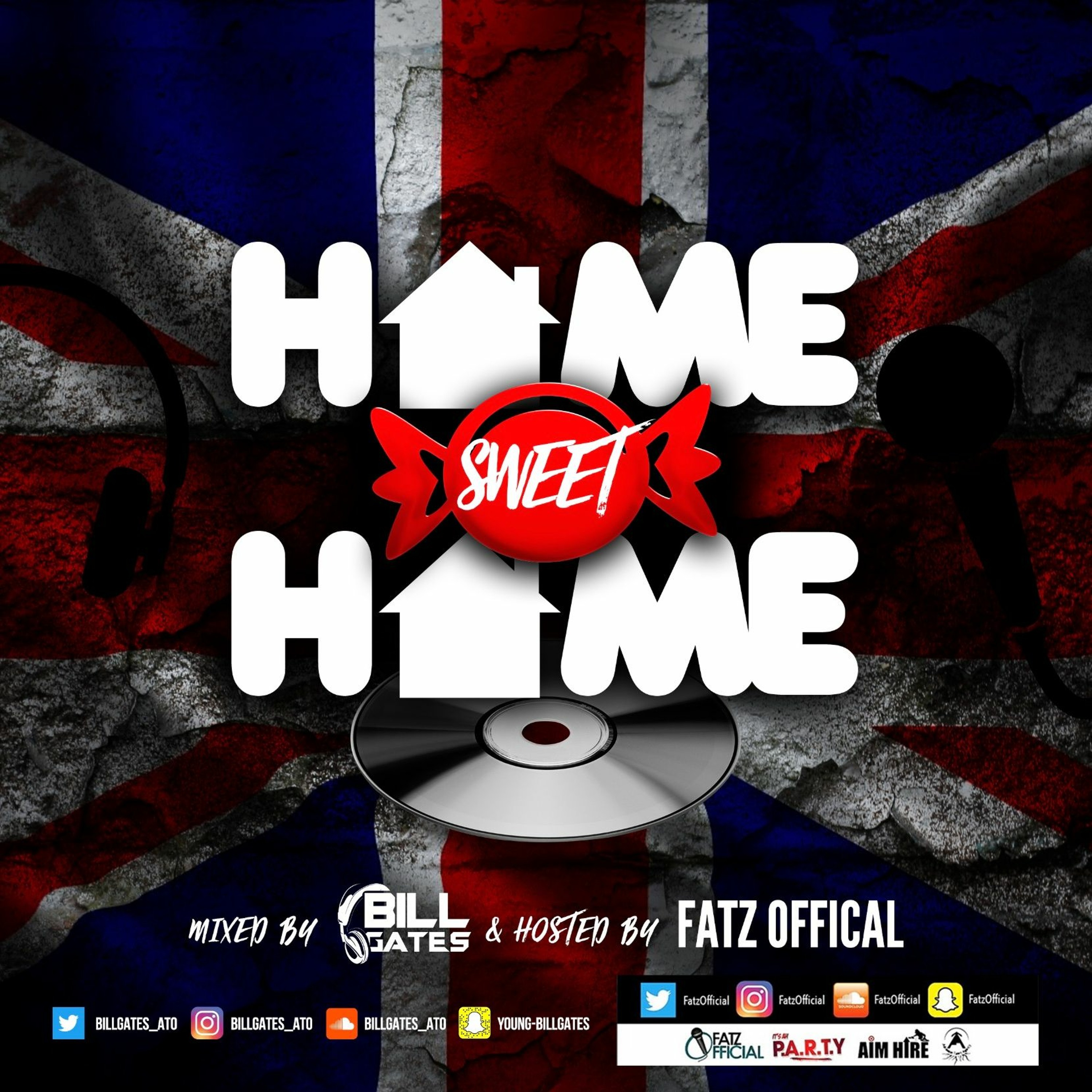 HOME SWEET HOME MIX 100% UK MUSIC MIXED BY BILLGATES HOSTED BY FATZ OFFICAL episode artwork
