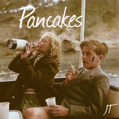 JT - Pancakes