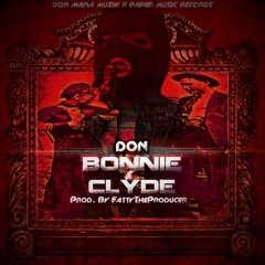 DON - Bonnie & Clyde (Prod By. FattyTheProducer)