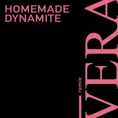 Lorde - Homemade Dynamite (Vera Remix)