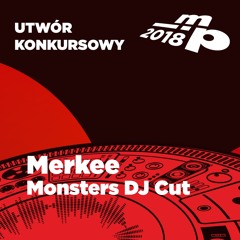 Merkee - Monsters DJ Cut