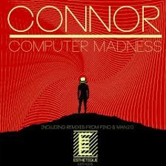 PREMIERE -  Connor - Computer Madness (Pino Remix) (Esthetique)