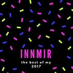 the best of my 2017 by INNMIR.