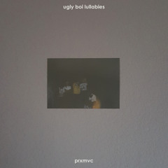 ugly boi lullabies