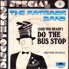 (Are You Ready) Do The Bus Stop (Cazbee Edit) - FREE DOWNLOAD