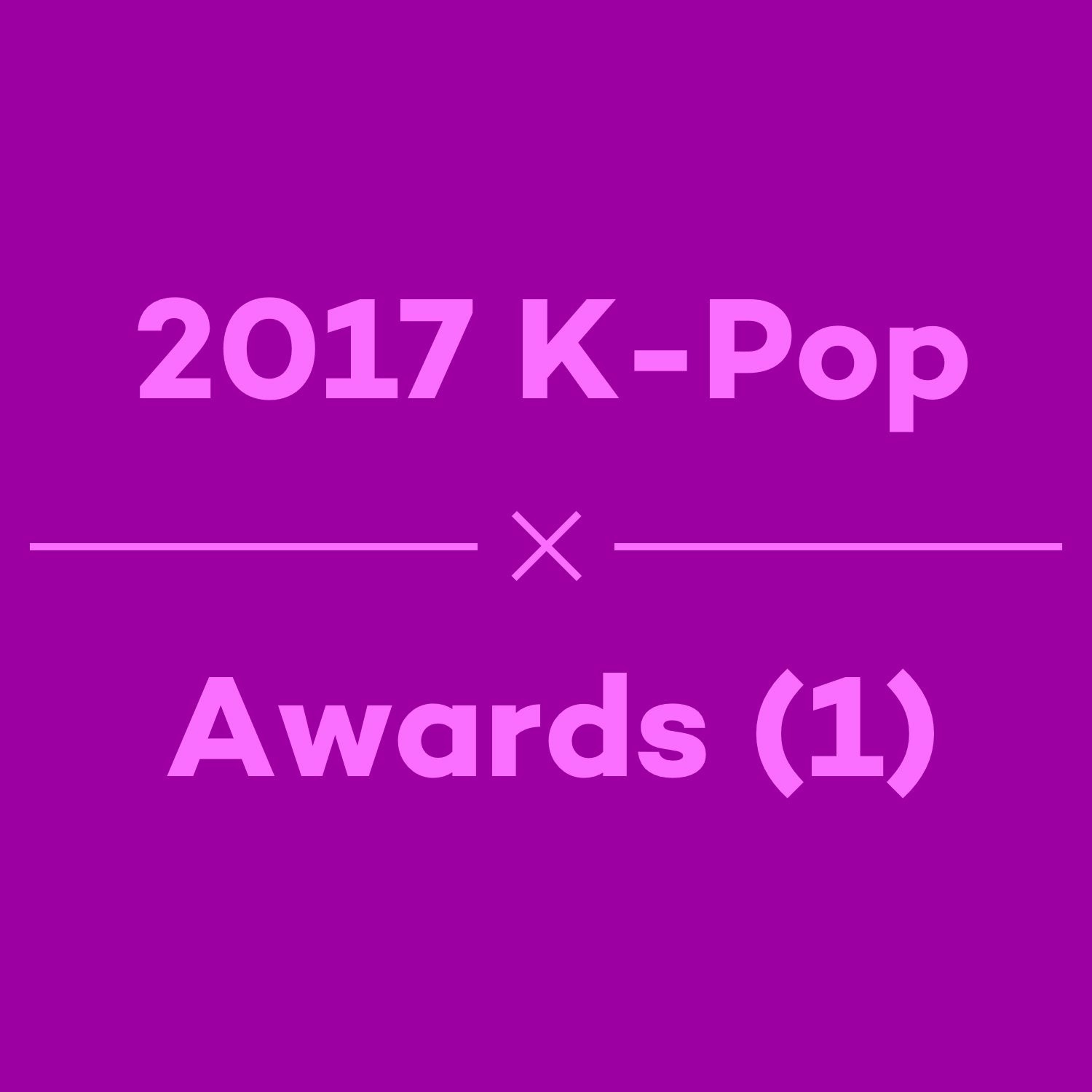Episode 26 - 2017 Awards - Part 1