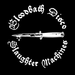 Bloodbath Disco Slaughter Machines - T1