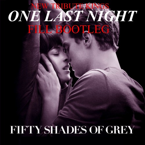 New Tribute Kings - One Last Night (FILL Bootleg)