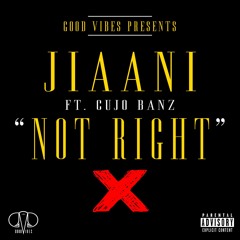 Not Right ft Cujo Bandz