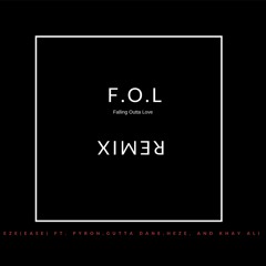 Ease Rosetti - F.O.L (Fallin Outta Love) Remix Ft. Pyron, Heze, Khay Ali and Gutta Dane