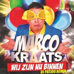 Marco Kraats - Wij Zijn Nu Binnen (DJ Patjoo Hardstyle Remix)(Carnaval 2018)