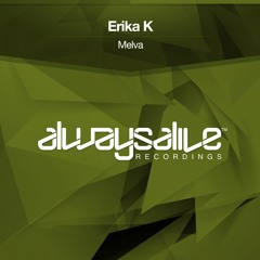 Erika K - Melva [OUT NOW]
