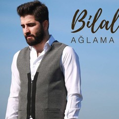 Bilal Hancı - Ağlama Beni Ana