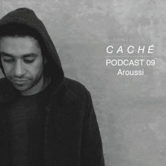 CACHÉ podcast 09 by Aroussi