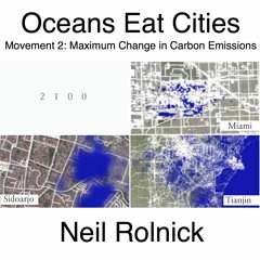 Neil Rolnick: Oceans Eat Cities, mvt 2