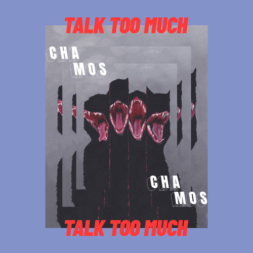 Talk Too Much