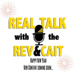 Special Edition: Happy New Year from the Rev and Cait