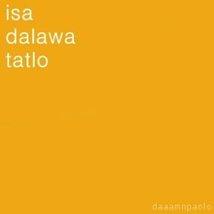 Isa Dalawa Tatlo