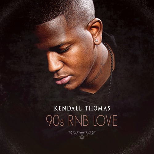 Stream 90's R&B Love by Kendall Thomas Listen online for free on