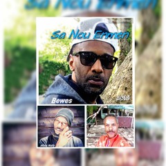 Sa Nou Enmen By Bewes, XavB & Mista Wally