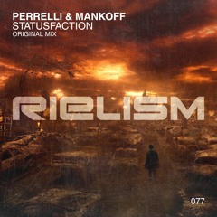 Perrelli & Mankoff - Statusfaction (PREVIEW; OUT NOW)