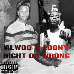 alwoo x Y.B Loony - Right or Wrong