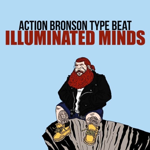 Action Bronson Type Beat x Illuminated 