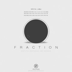 Entita & Dephzac - Fraction feat. MC Kenna [DPHLTD006]