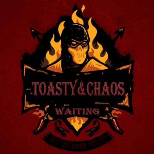 TOASTY & CHAOS - WAITING (CLIP)