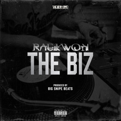 The Biz (Prod. By Big Snipe Beats)