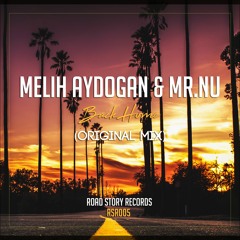 Melih Aydogan & Mr.Nu - Back Home (Original Mix)