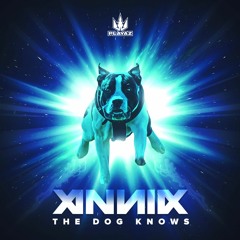 Annix and Prestige - The Dog Knows