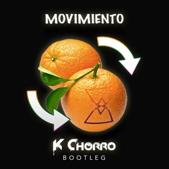 Movimiento Naranja (K Chorro Bootleg) Descarga Gratuita