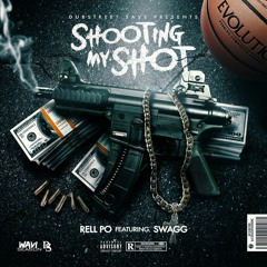 Dubstreet 3ave- Rell po ft. Swagg - Shooting My Shot