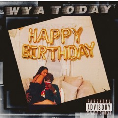 WYA TODAY ? INTERLUDE ( Prod. Saturday )