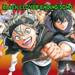 Black Clover Ending 1 Song [Orignal]