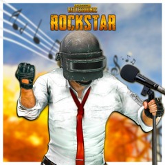 rockstar - with only PUBG sounds