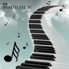 D3W - I Can Feel It (Wonderland EP) - Available Now on Beatport