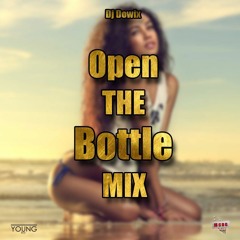 Dj Dowix - Open The Bottle MiXx #2018