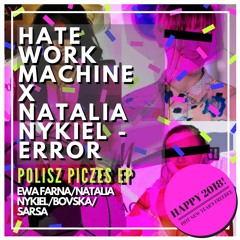 Hatework Machine X Natalia Nykiel - Error