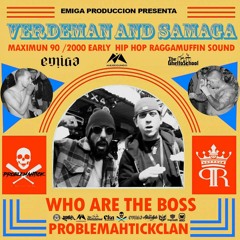 VERDEMAN LRUZ FT Mc SAMAGA -WHO ARE THE BOSS (Èmiga Produce) MP3