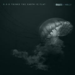 doppla x Holly - B.O.B Thinks The Earth Is Flat