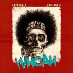 Whoah (feat. Raw.Deen)
