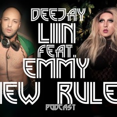 NEW RULES - LIIN Feat. EMMY - PODCAST