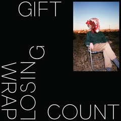 Gift Wrap // Losing Count (Official Single)