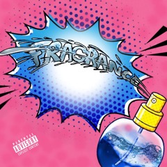 Fragrance ft. Lando Rico