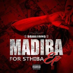 MADIBA FOR STHIBA(prod by SGARBLING)